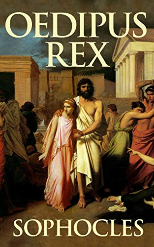 ಸೋಫೋಕ್ಲೀಸ್‌ನ Oedipus Rex- ಪುನರಾವರ್ತನೆ ಮತ್ತು ಅಂಗೀಕಾರ ತತ್ವಗಳ ವಿಸ್ತೃತತೆ